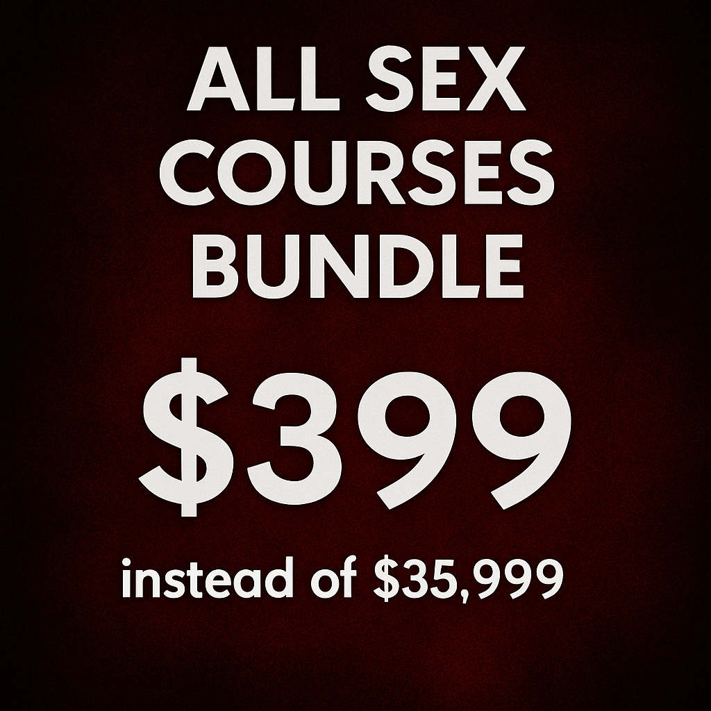 Buy all the Sex related Courses & Ebooks (5TB+): Exclusive Offer