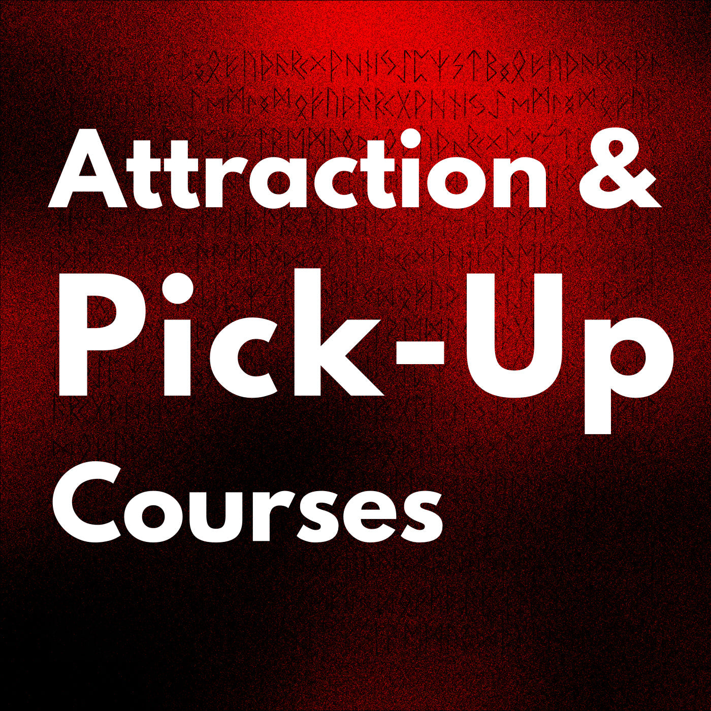 Attraction & Pick-Up Courses