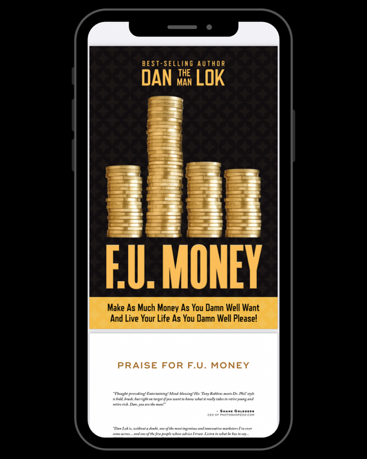 F.U. Money: Make as Much Money as You Damn Well Want