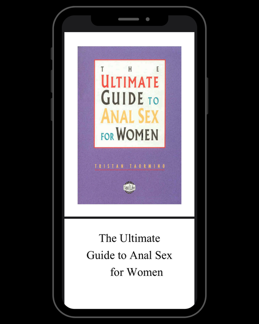 The Ultimate Guide to Anal Sex for Women