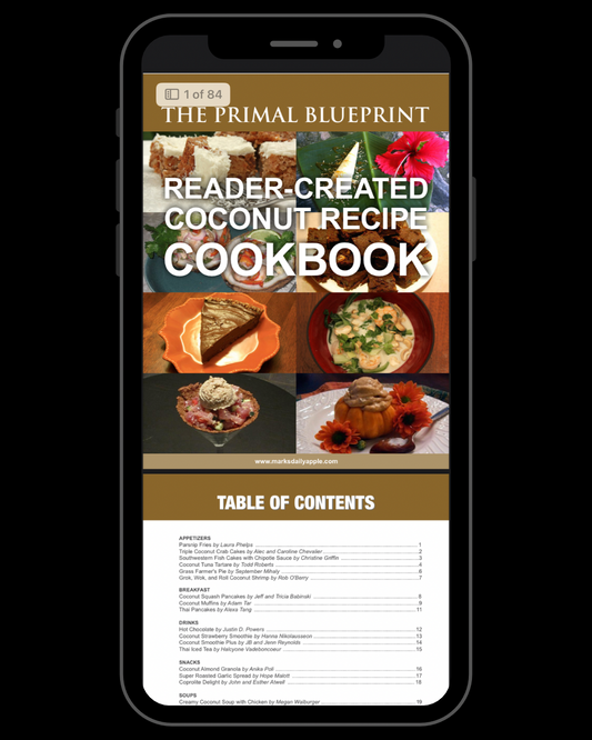 The Primal Blueprint: Reader-Created Coconut Recipe Cookbook