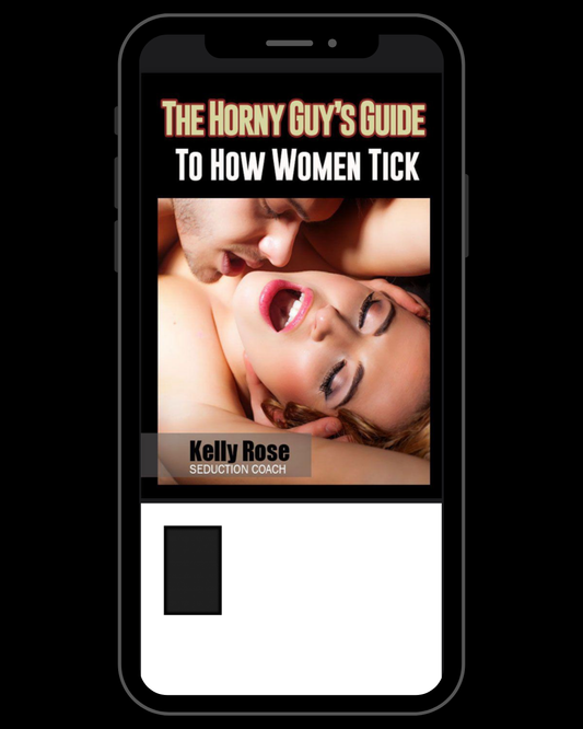 The Horny Guy's Guide to How Women Tick