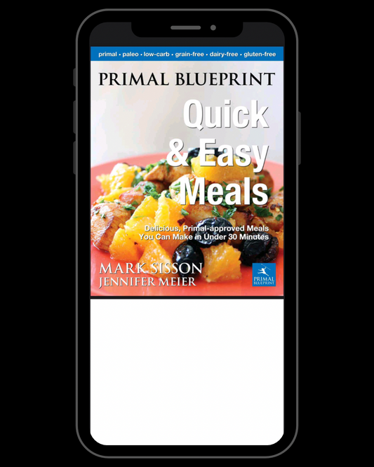 Primal Blueprint: Quick & Easy Meals