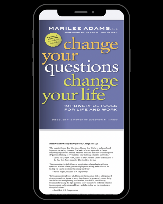 Change Your Questions Change Your Life: 10 Powerful Tools for Life and Work