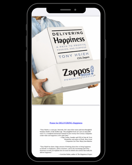 Delivering Happiness: A Path to Profits, Passion, and Purpose