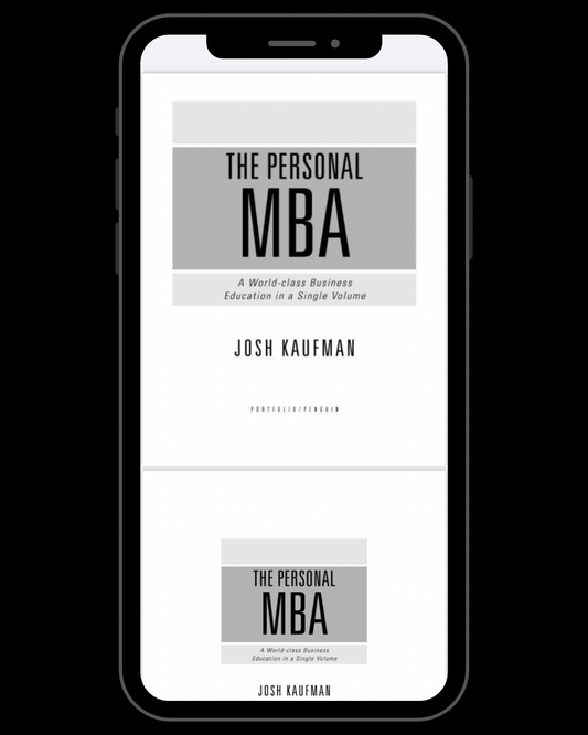 The Personal MBA: A World-class Business Education in a Single Volume