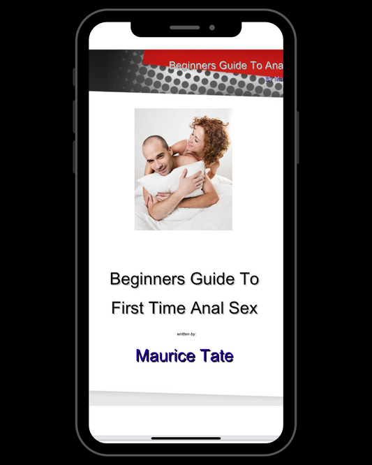 Beginners Guide to First Time Anal Sex