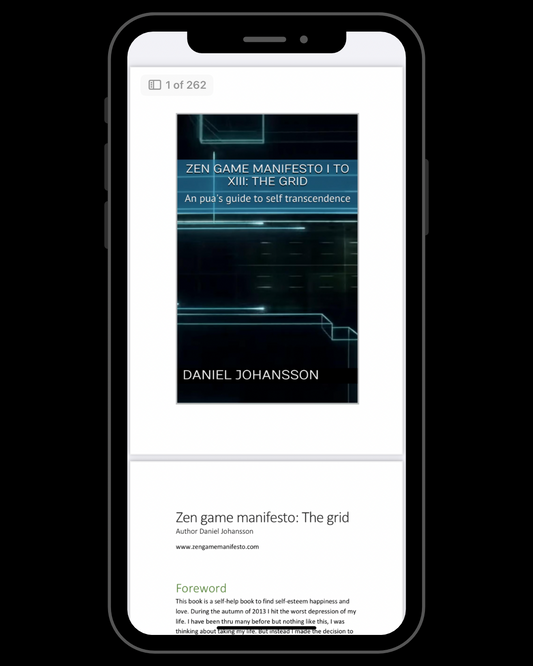 Zen Game Manifesto I to XIII: The Grid: An PUA's Guide to Self Transcendence