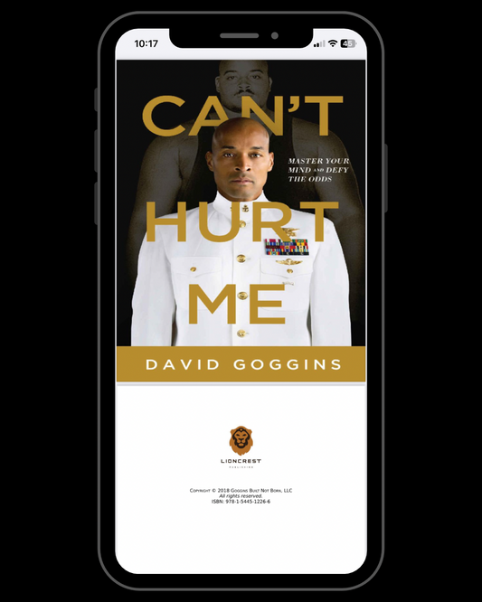 Can't Hurt Me: Master Your Mind and Defy the Odds