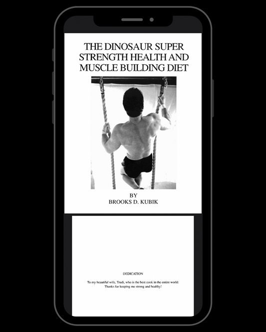 The Dinosaur Super Strength Health and Muscle Building Diet