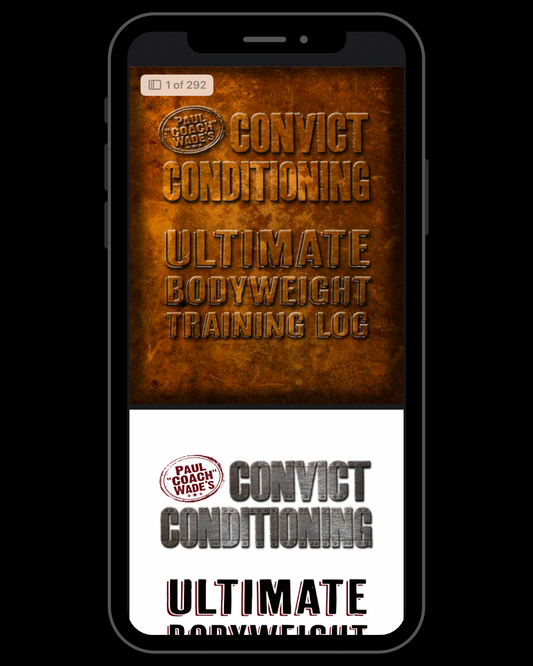 Convict Conditioning: Ultimate Bodyweight Training Log