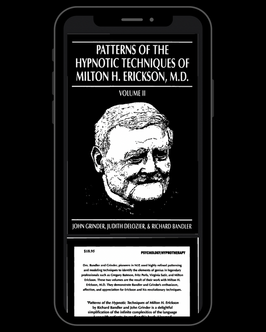 Patterns of the Hypnotic Techniques of Milton H. Erickson, M.D