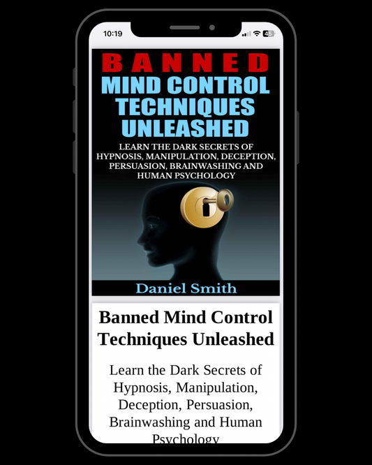 Banned Mind Control Techniques Unleashed