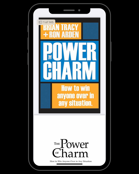 The Power of Charm: How to Win Anyone Over in Any Situation