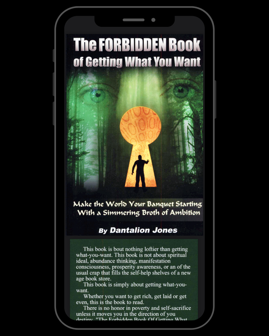The Forbidden Book of Getting What You Want