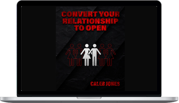 Convert Your Relationship To Open