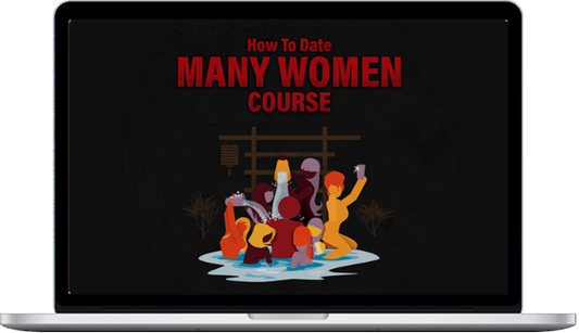 How To Date Many Women Course