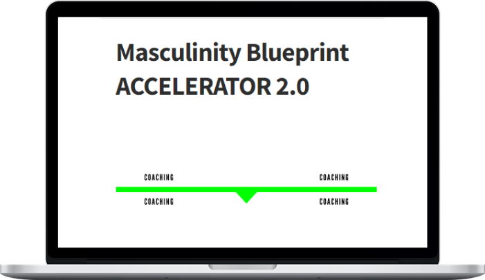 Masculinity Blueprint Accelerator 2.0