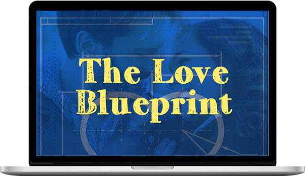 The Love Blueprint
