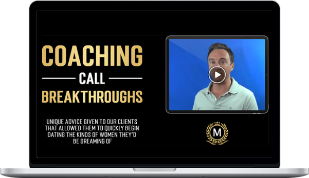 The Modern Man: Coaching Call Breakthroughs