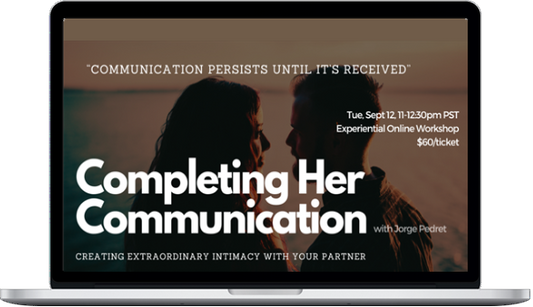 Men: Complete Your Partner’s Communication 90-min Online Workshop