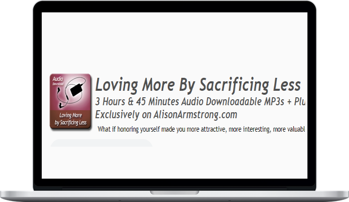 Loving More By Sacrificing Less