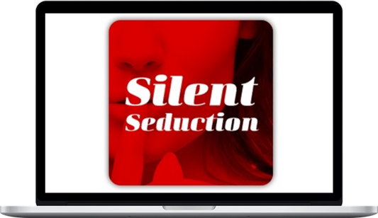 Silent Seduction