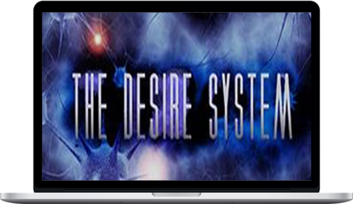 The Desire System