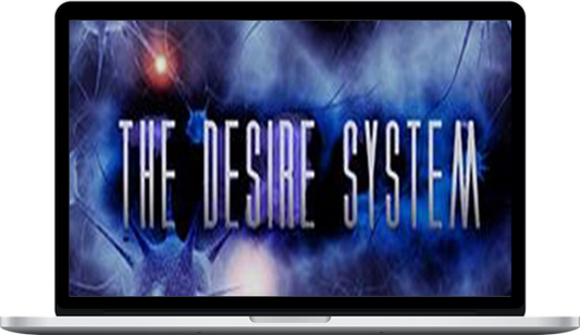 The Desire System