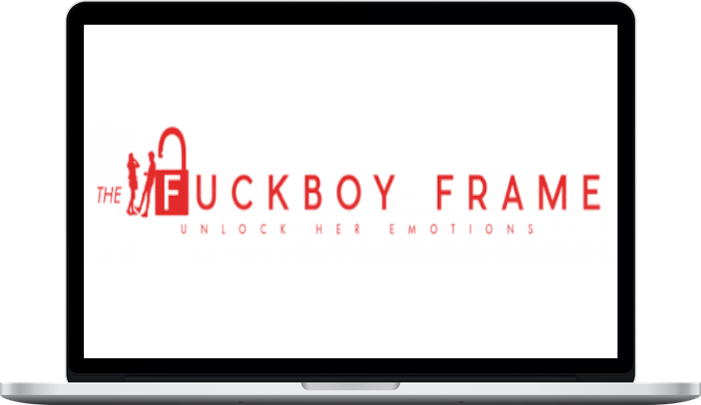The Fuckboy frame